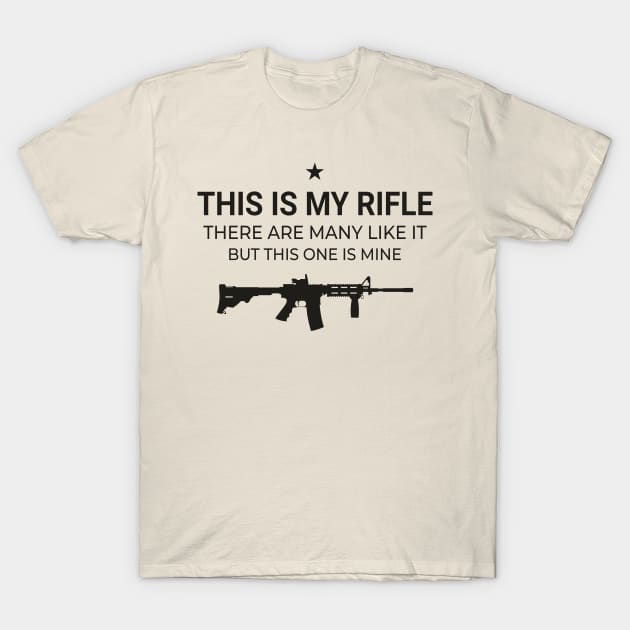 This Is my Rifle Quotes. Assault Rifle Weapon Machine Gun T-Shirt by kim.id